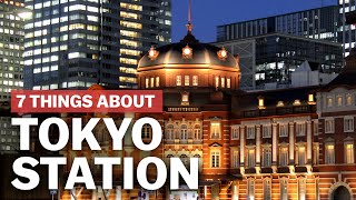 7 Things to know about Tokyo Station  japanguidecom [upl. by Enneiluj]