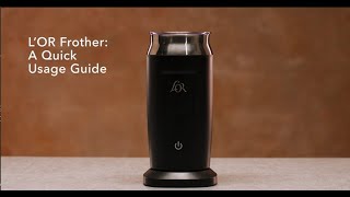 LOR Milk Frother A Quick Usage Guide [upl. by Eagle934]