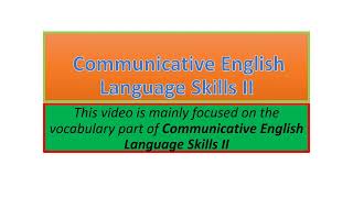 Communicative English Language Skills II vocabulary part one [upl. by Ailbert422]