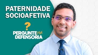 Paternidade socioafetiva O que é Como fazer o reconhecimento [upl. by Stormie82]